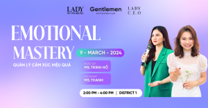 Workshop “Quản trị cảm xúc hiệu quả” 09.03.2024