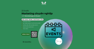 22 bước marketing chuyên nghiệp với workshop/ event