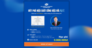 [Lady Networking x FPT] SẴN SÀNG BƯỚC VÀO KỶ NGUYÊN SỐ VỚI CHỨNG CHỈ AI VĂN PHÒNG