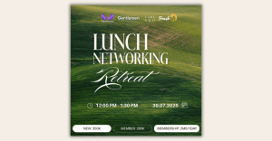 LUNCH NETWORKING 30.07.2025| RETREAT