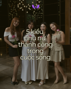 5 kiểu phụ nữ thành công trong cuộc sống
